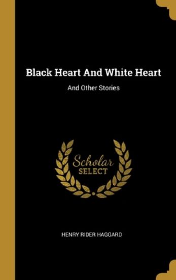 Black Heart And White Heart