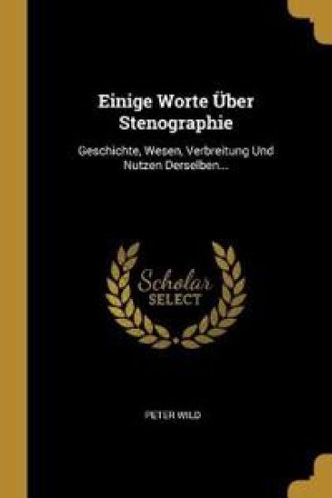 Einige Worte Über Stenographie