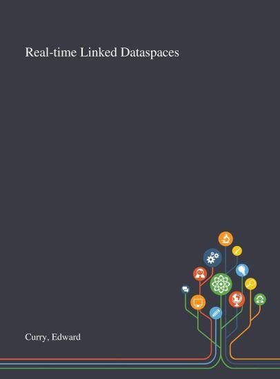 Real-time Linked Dataspaces
