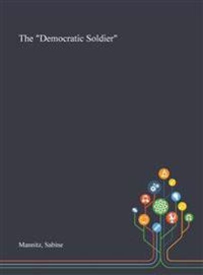 The "Democratic Soldier"