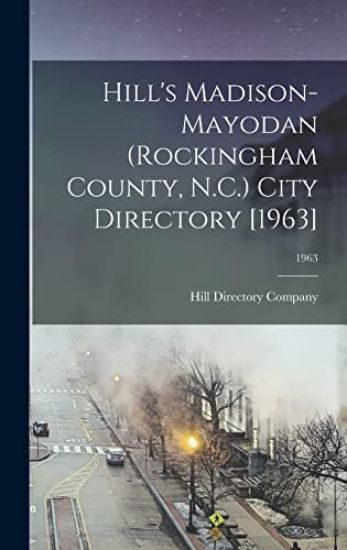 Hill's Madison-Mayodan (Rockingham County, N.C.) City Directory [1963]; 1963