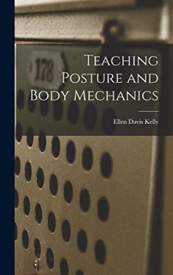 Teaching Posture and Body Mechanics