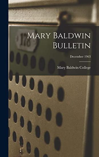 Mary Baldwin Bulletin; December 1963