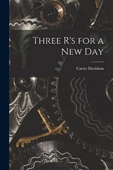 Three R's for a New Day