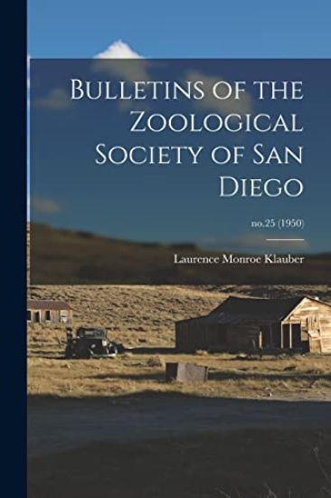 Bulletins of the Zoological Society of San Diego; no.25 (1950)