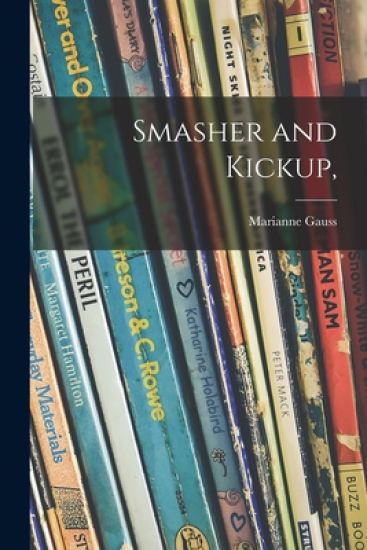 Smasher and Kickup,