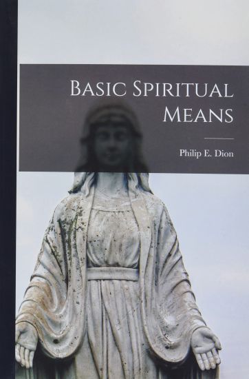 Basic Spiritual Means