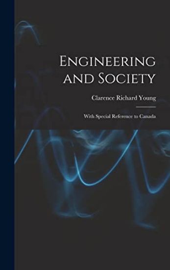 Engineering and Society: With Special Reference to Canada