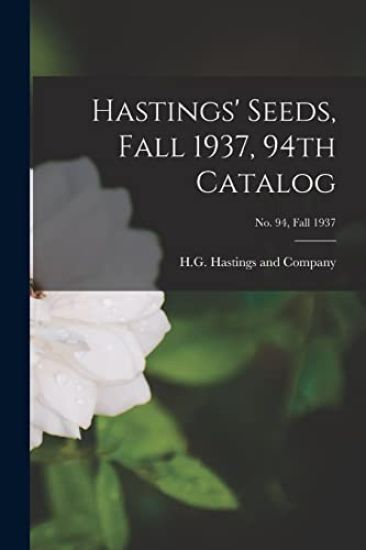 Hastings' Seeds, Fall 1937, 94th Catalog; No. 94, Fall 1937