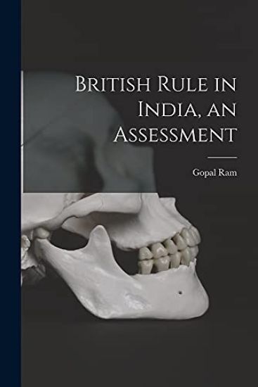 British Rule in India, an Assessment
