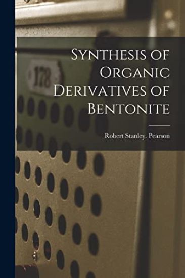 Synthesis of Organic Derivatives of Bentonite