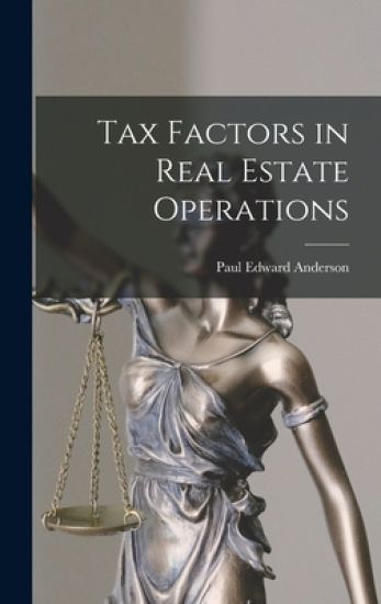 Tax Factors in Real Estate Operations