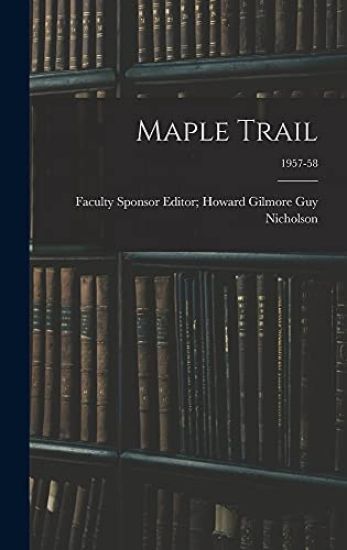 Maple Trail; 1957-58