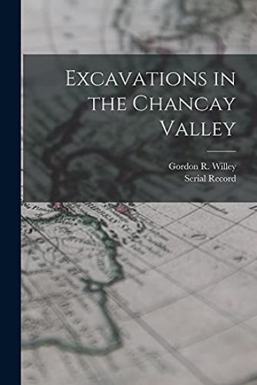 Excavations in the Chancay Valley