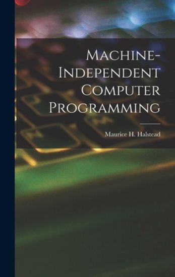 Machine-independent Computer Programming