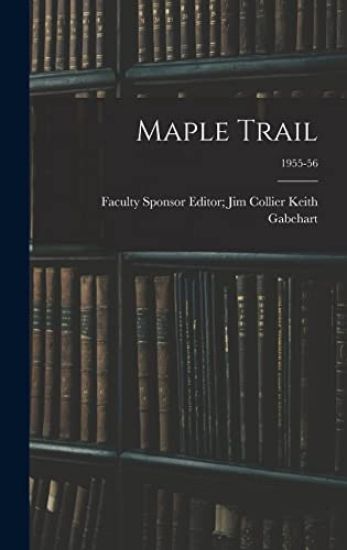 Maple Trail; 1955-56