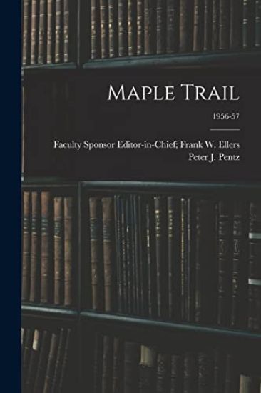 Maple Trail; 1956-57