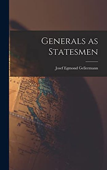 Generals as Statesmen