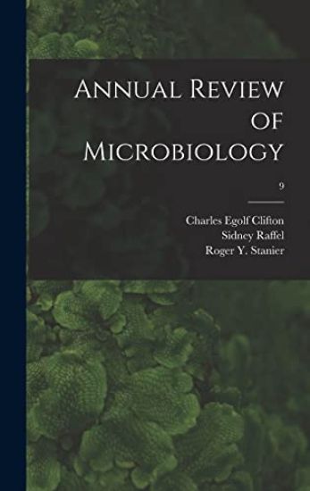 Annual Review of Microbiology; 9
