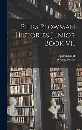 Piers Plowman Histories Junior Book VII