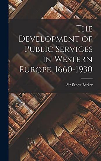 The Development of Public Services in Western Europe, 1660-1930