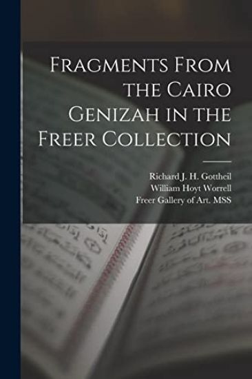 Fragments From the Cairo Genizah in the Freer Collection