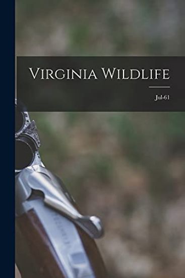 Virginia Wildlife; Jul-61