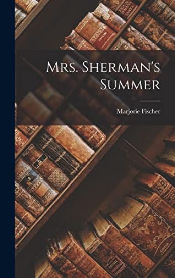 Mrs. Sherman's Summer