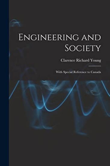 Engineering and Society: With Special Reference to Canada