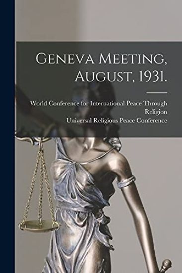 Geneva Meeting, August, 1931.