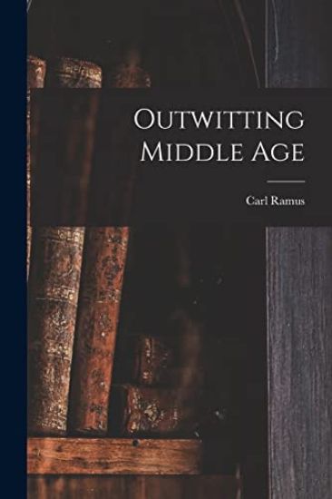 Outwitting Middle Age