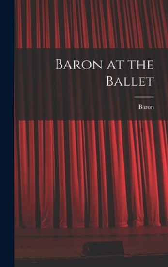 Baron at the Ballet
