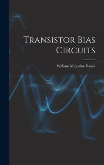 Transistor Bias Circuits