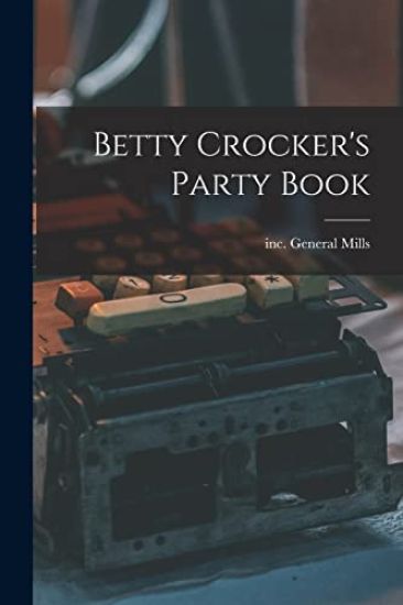 Betty Crocker's Party Book
