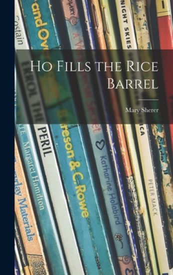 Ho Fills the Rice Barrel