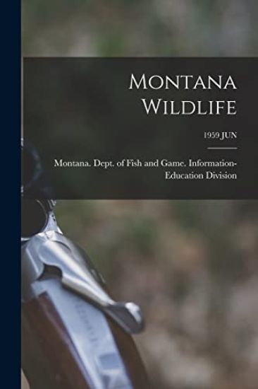 Montana Wildlife; 1959 JUN