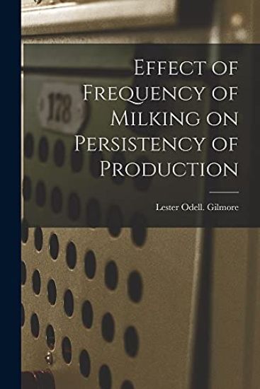 Effect of Frequency of Milking on Persistency of Production