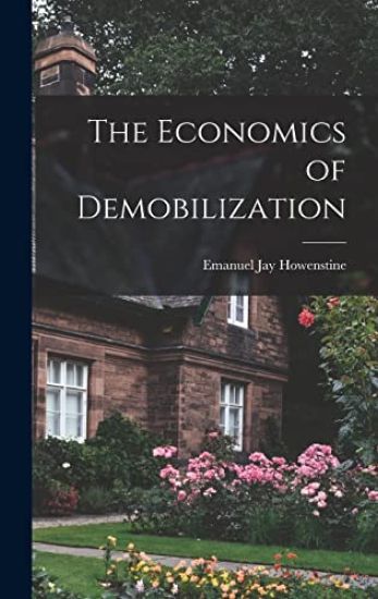 The Economics of Demobilization