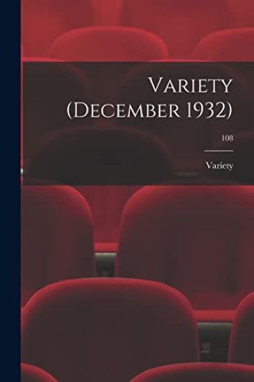 Variety (December 1932); 108