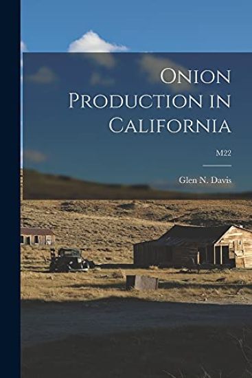 Onion Production in California; M22