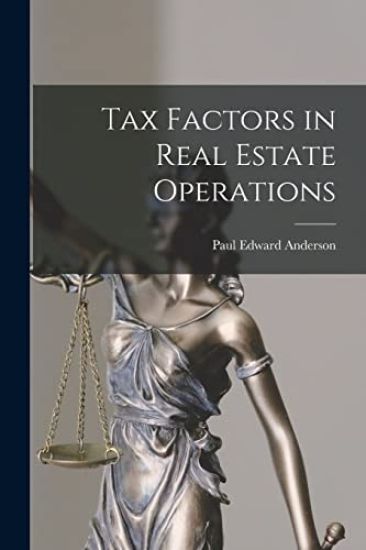 Tax Factors in Real Estate Operations