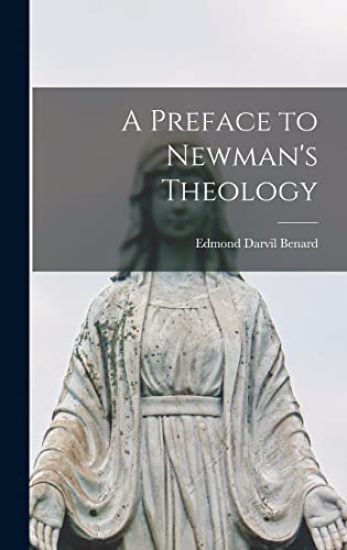 A Preface to Newman's Theology
