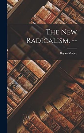 The New Radicalism. --