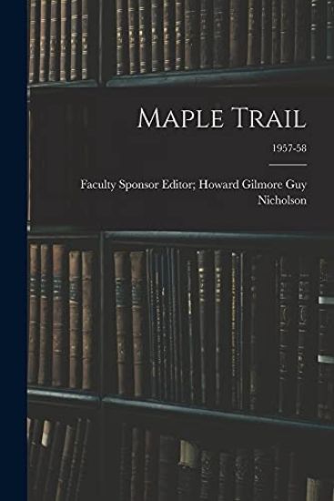 Maple Trail; 1957-58