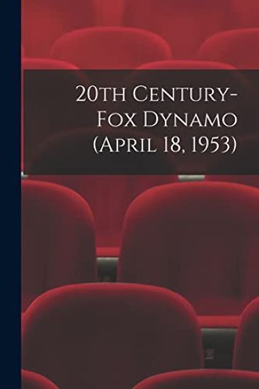 20th Century-Fox Dynamo (April 18, 1953)