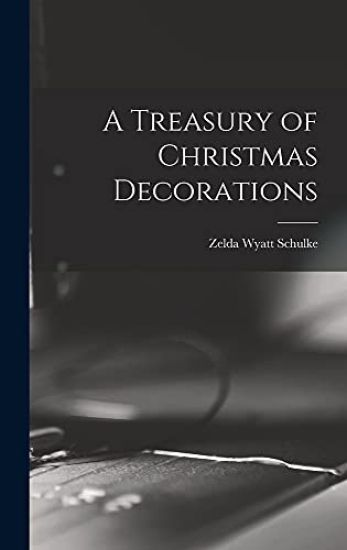 A Treasury of Christmas Decorations