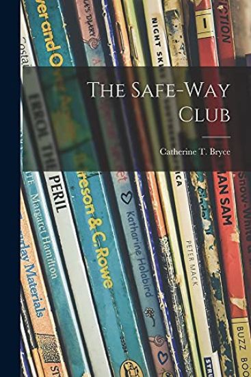 The Safe-Way Club