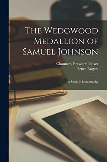 The Wedgwood Medallion of Samuel Johnson: a Study in Iconography
