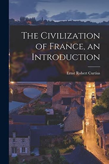 The Civilization of France, an Introduction