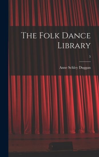 The Folk Dance Library; 5